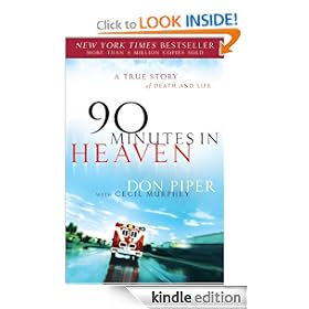 90 Minutes in Heaven: A True Story of Death & Life
