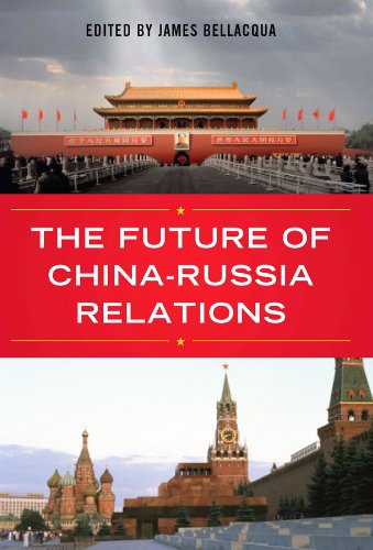 The Future of China-Russia Relations (Asia in the New Millennium)