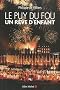 Le Puy du Fou : Un r�ve d'enfant