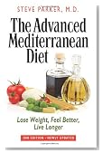 The Advanced Mediterranean Diet: Lose Weight, Feel Better, Live Longer (2nd Edition)