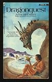 The Dragonriders of Pern Series, Volumes 1 and 2: Dragonflight; Dragonquest