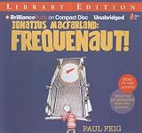 Books : Ignatius MacFarland: Frequenaut!