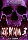 Dead By Dawn 3: The Revenge
