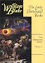 The Early Illuminated Books (The Illuminated Books of William Blake, Volume 3)