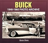Buick: 1946-1960 Photo Archive