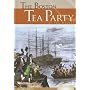 The Boston Tea Party (Essential Events)