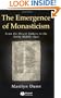 Emergence of Monasticism: From the Desert Fathers to the Early Middle Ages