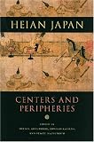 Heian Japan, Centers And Peripheries