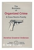 The Business of Organized Crime