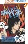 Snake Eyes: Confessions of a Replacement Rockstar
