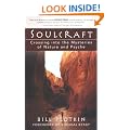 Soulcraft: Crossing Into the Mysteries Of Nature and Psyche