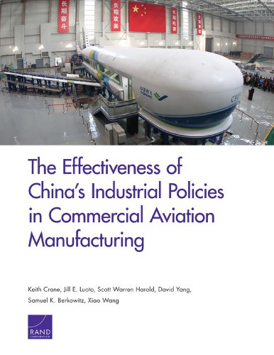 The Effectiveness of China's Industrial Policies in Commercial Aviation Manufacturing
