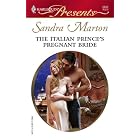 The Italian Prince's Pregnant Bride (Harlequin Presents) by Sandra Marton