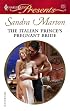The Italian Prince's Pregnant Bride (Harlequin Presents)