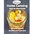 JeBouffe Home Canning Step by Step Guide (second edition) Revised and Expanded
