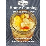 JeBouffe Home Canning Step by Step Guide (second edition) Revised and Expanded