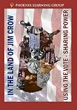 In the Land of Jim Crow: Using the Vote - Sharing Power