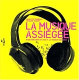 La Musique assi�g�e : D'une industrie en crise � la musique �quitable