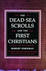 The Dead Sea Scrolls and the First Christians: Essays and Translations