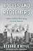 Rogues and Redeemers: When Politics Was King in Irish Boston