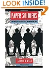 Paper Soldiers: The American Press and the Vietnam War