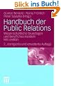 Handbuch der Public Relations: Wissenschaftliche Grundlagen und berufliches Handeln. Mit Lexikon