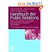 Handbuch der Public Relations: Wissenschaftliche Grundlagen und berufliches Handeln. Mit Lexikon