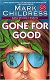 Gone for Good (Ballantine Reader's Circle)