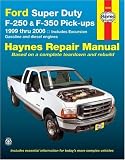 Ford Super Duty F-250 & F-350 Pick-ups 1999 thru 2006: Includes Excursion (Haynes Repair Manual)