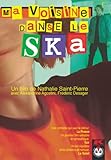 DVD Ma Voisine Danse Le Ska, film DVD Ma Voisine Danse Le Ska