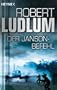 Der Janson-Befehl: Roman