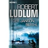 Der Janson-Befehl: Romanvon "Robert Ludlum"