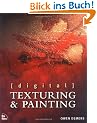 Digital Texturing & Painting, w. CD-ROM