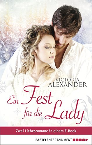 Ein Fest für die Lady: Zwei Liebesromane in einem E-Book (German Edition)