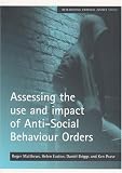 Assessing the Use and Impact of Anti-social Behaviour Orders (Researching Criminal Justice)