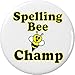 Spelling Bee Champ 1.25â€ Pinback Button Pin Cute Funny Humor Champion Winner