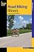 Road Biking™ Illinois: A Guide To The State's Best Bike Rides (Road Biking Series)