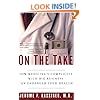 On the Take: How Medicine's Complicity with Big Business Can Endanger Your Health