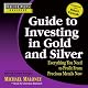 Rich Dad's Advisors: Guide to Investing In Gold and Silver: Everything You Need to Know to Profit from Precious Metals Now