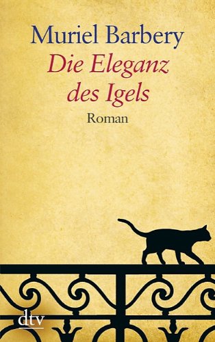 Deutscher Taschenbuch Verlag Die Eleganz des Igels: Roman