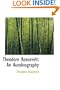 Theodore Roosevelt: An Autobiography