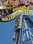 Using Math to Design a Roller Coaster (Mathworks!)