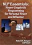NLP Essentials:  Neuro-Linguistic Programming for Personal Power and Influence (2 DVD's)