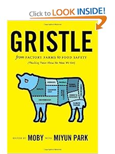 From Factory Farms to Food Safety (Thinking Twice About the Meat We Eat) - Moby, Miyun Park