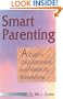 Smart Parenting: A Guide to Childhood Assessment and Therapeutic Interventions