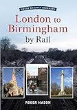London to Birmingham by rail