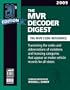 The MVR Decoder Digest 2009: The Companion to the MVR Book, Translating the Codes and Abbreviations of Violations and Licensing Categories That Appear on Motor Vehicle Records