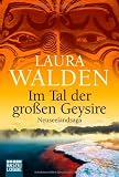 Im Tal der gro&szlig;en Geysire: Neuseelandsaga - Laura Walden