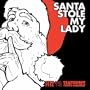 Santa Stole My Lady