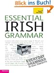 Essential Irish Grammar: Teach Yourse...